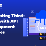 Integrating Third-Party with API Development Services: Things You Need to Know