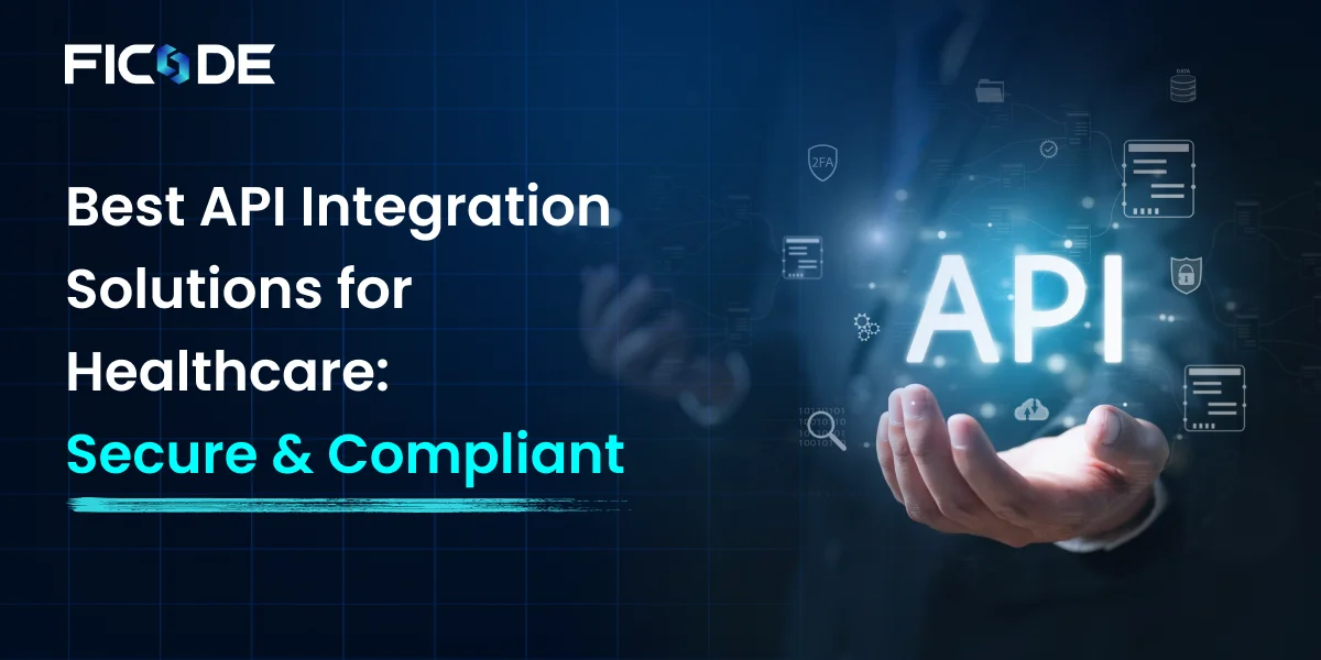 Best API Integration Solutions for Healthcare