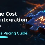 The True Cost of API Integration in 2026: A Complete Pricing Guide
